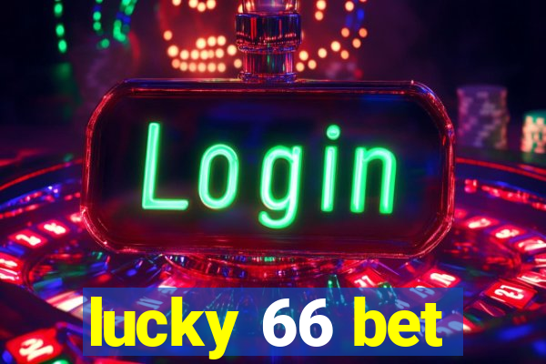 lucky 66 bet